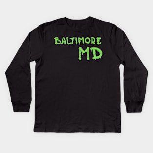 DRIPPY BALTIMORE MARYLAND DESIGN Kids Long Sleeve T-Shirt